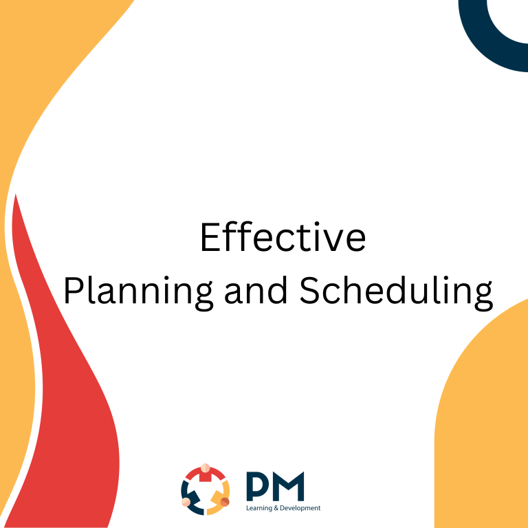 Effective Planning & Scheduling