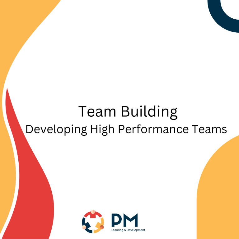 Team Building Developing High Performance Teams