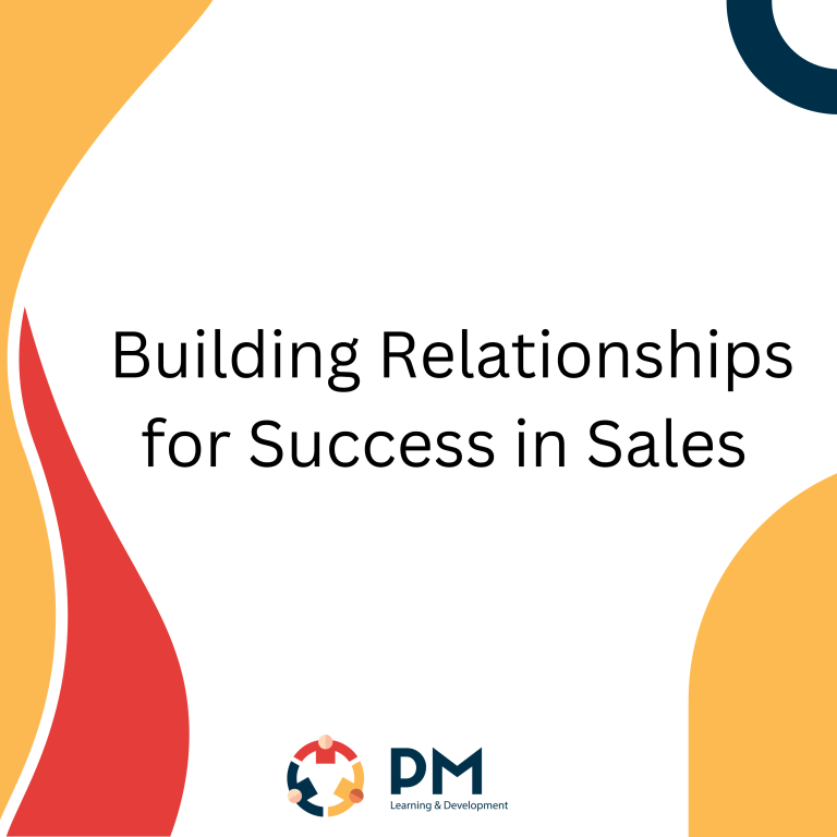 Building Relationships for Success in Sales